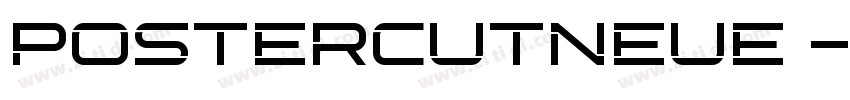 PosterCutNeue 字体转换